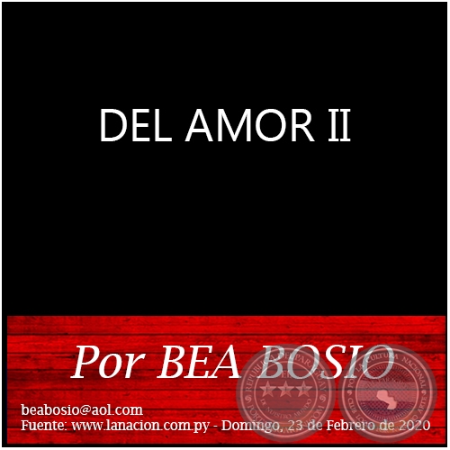 DEL AMOR II - Por BEA BOSIO - Domingo, 23 de Febrero de 2020